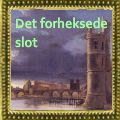 Det forheksa slottet 3